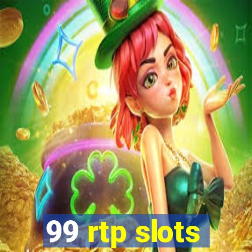 99 rtp slots